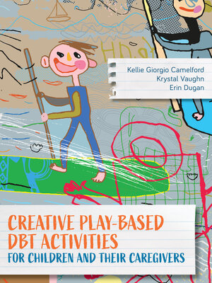 cover image of Creative Play-Based DBT Activities for Children and Their Caregivers